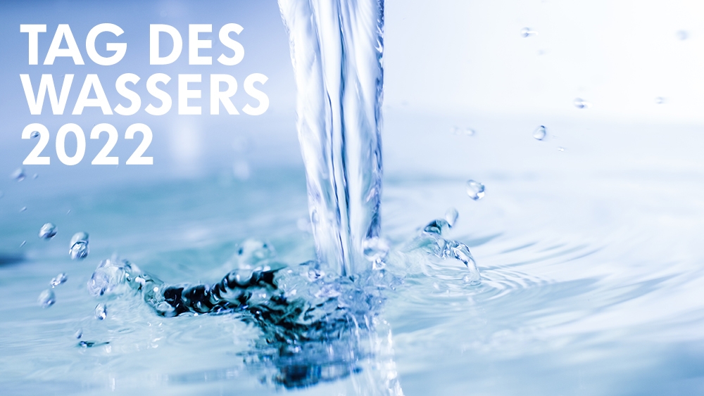Tag des Wassers 2022
